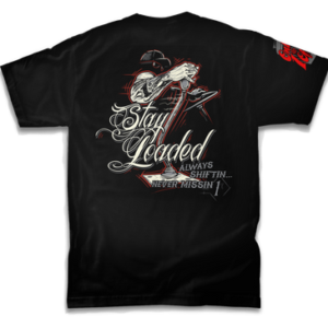 Stay Loaded T-Shirt - Shiftin