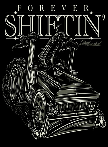 Stay Loaded Forever Shiftin' Hoodie