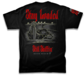 Stay Loaded T-Shirt -Still Shiftin