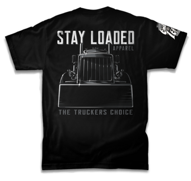 Stay Loaded T-Shirt - Truckers Choice